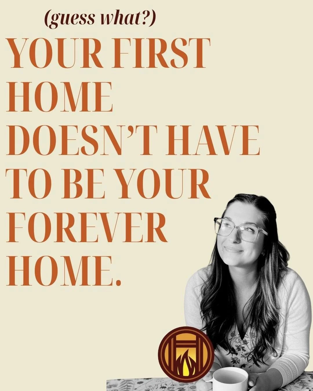 I totally get that we all have an ideal &ldquo;dream home&rdquo;, and sometimes that dream home can feel eons away.

I also think we can put so much pressure on our first home to be the forever home: The perfect neighborhood, the perfect floor plan, 