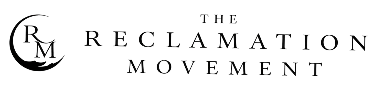 The Reclamation Movement 