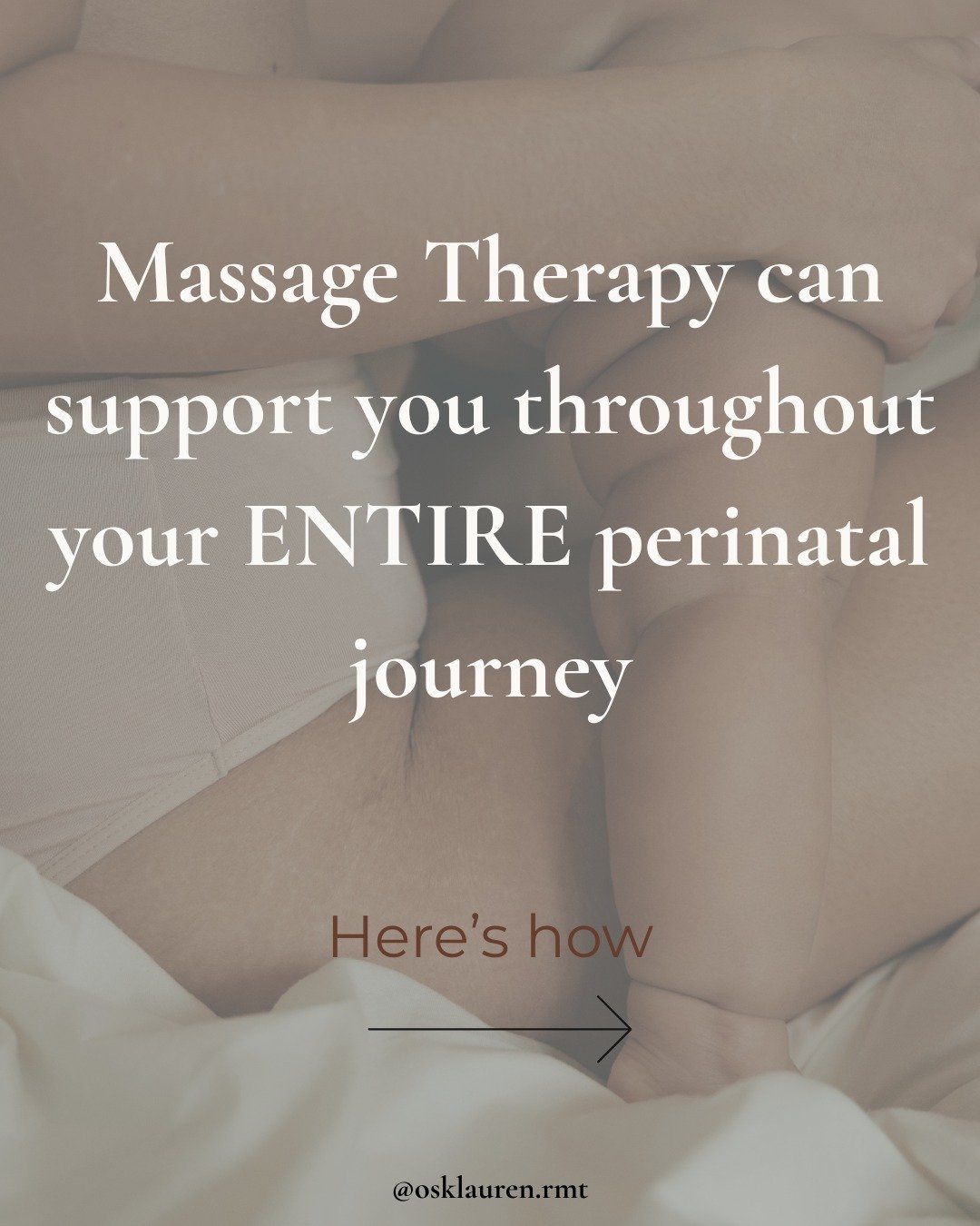 From the stress and anxieties that may come with fertility and conception,
to the deep muscles aches and pains in pregnancy,
and the intensity of postpartum and new motherhood,
Massage Therapy is beneficial throughout all stages of your perinatal jou