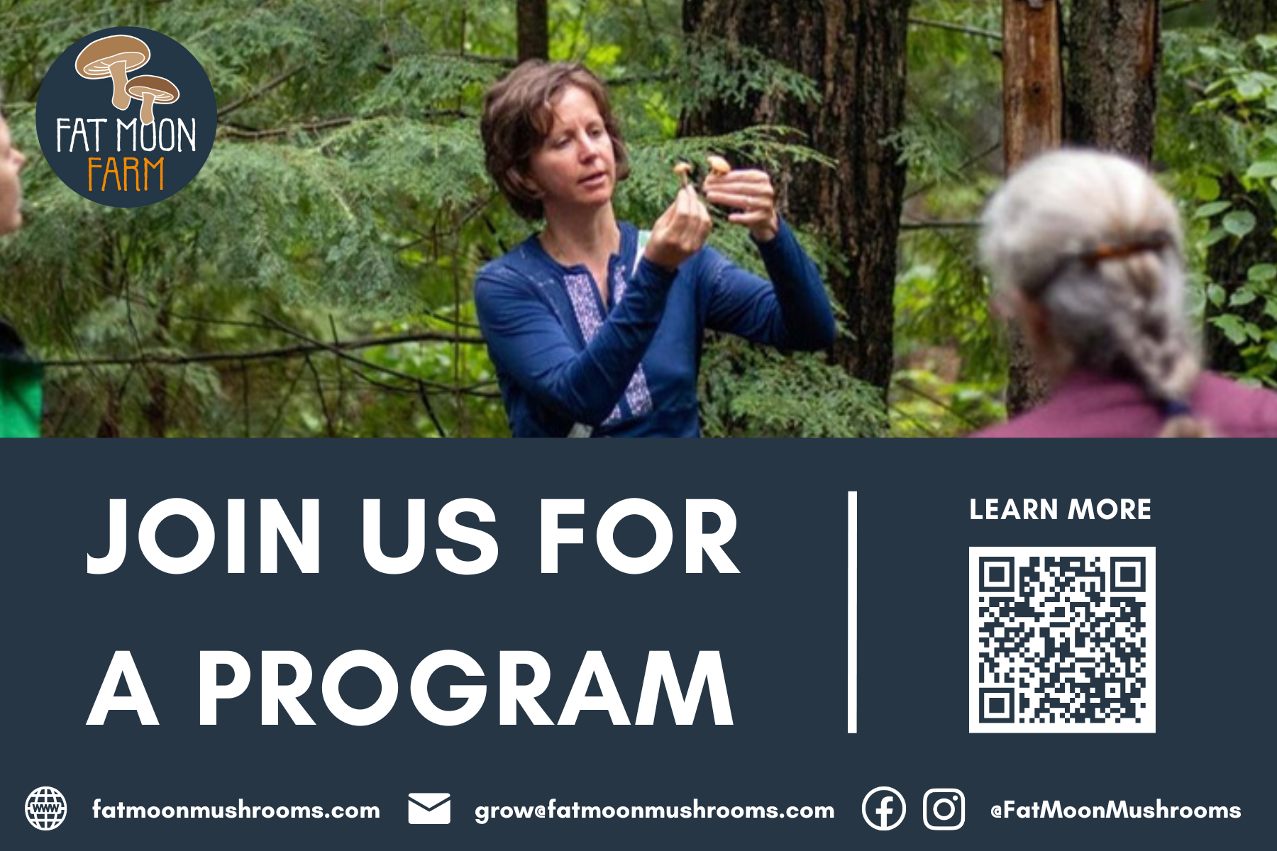 A woman in a blue jacket holding mushrooms and speaking to a group outdoors in a forested area, with two other women listening. The image promotes joining a mushroom program at Fat Moon Farm.