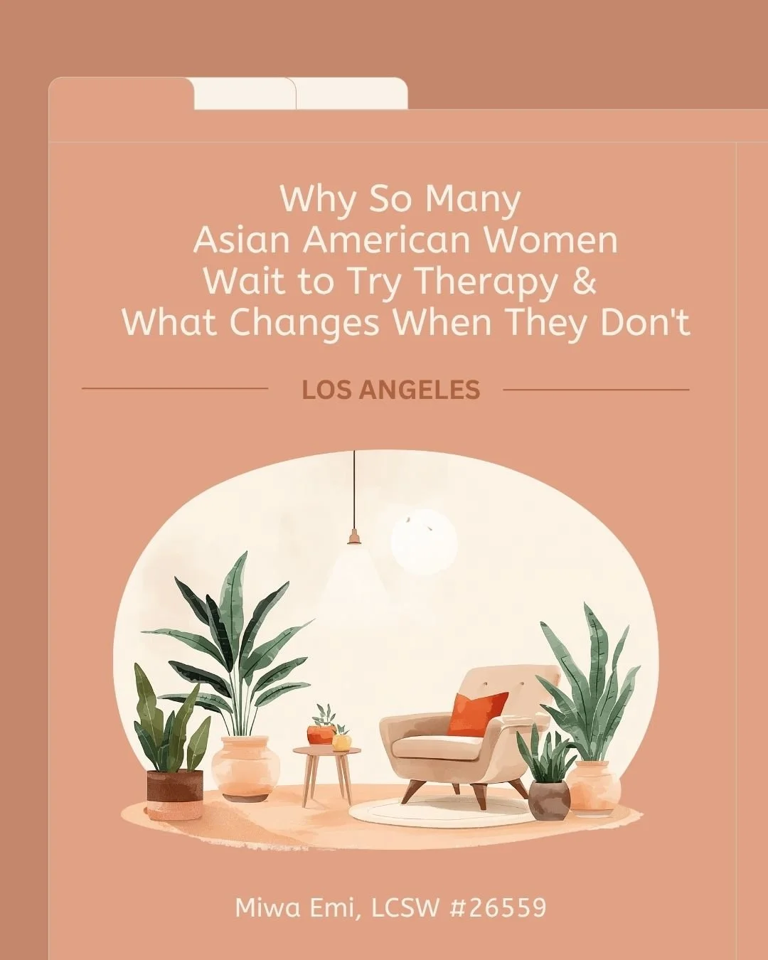 Why So Many Asian American Women Wait to Try Therapy in Los Angeles — And What Changes When They Don’t