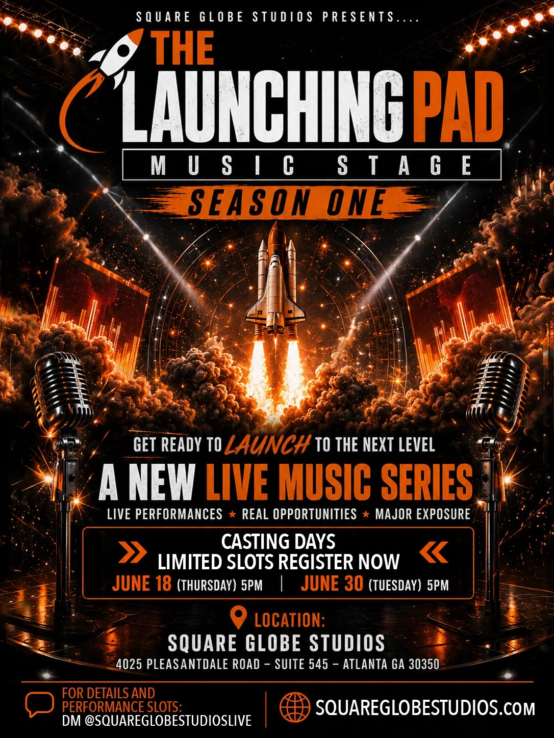 Event poster for The Launching Pad Music Stage Season One at Square Globe Studios. Features a rocket launching, microphones, and digital sound waves with a fiery, space-themed background. Includes casting dates June 18 and June 30, at Atlanta, Georgia.