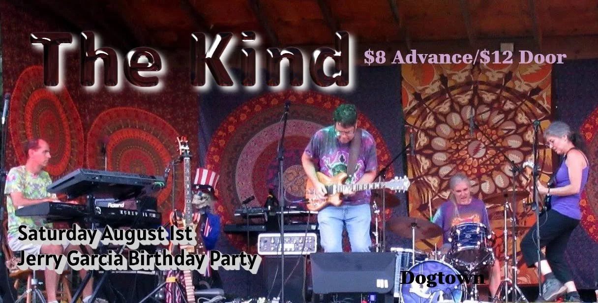 The Kind - Jerry Garcia’s Birthday celebration!