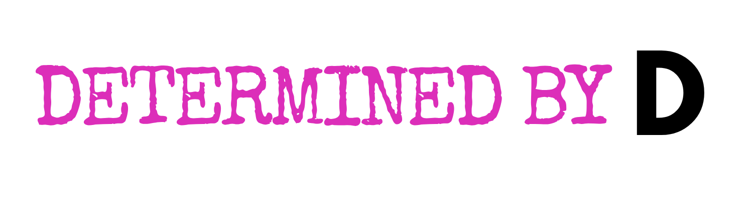 Determined By D
