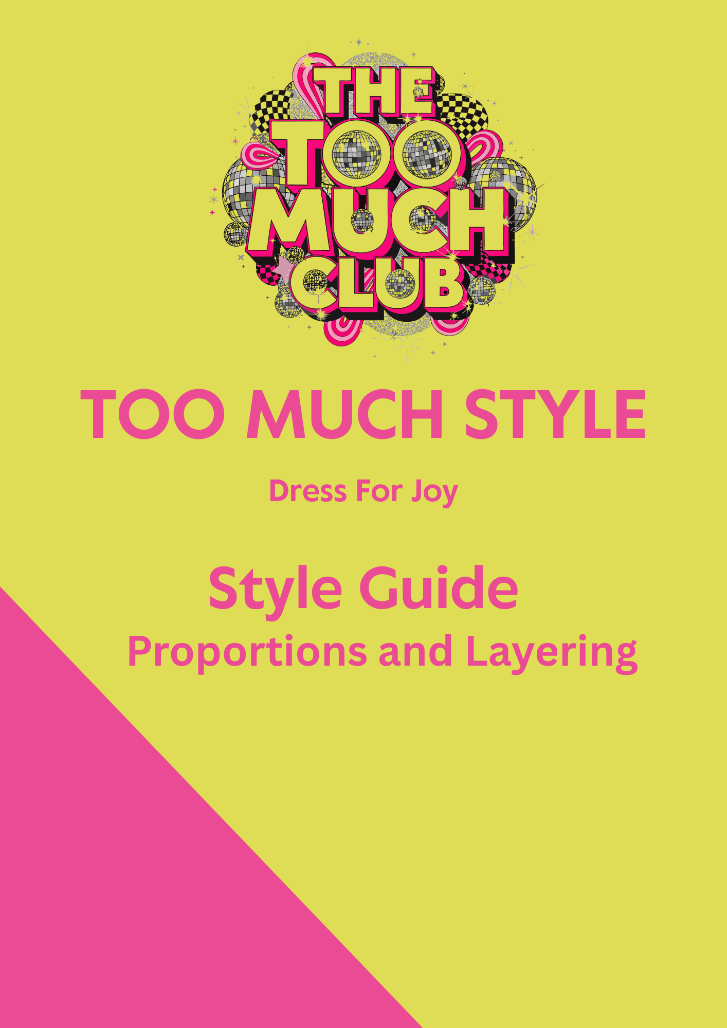 Too Much Style- Proportions and Layering