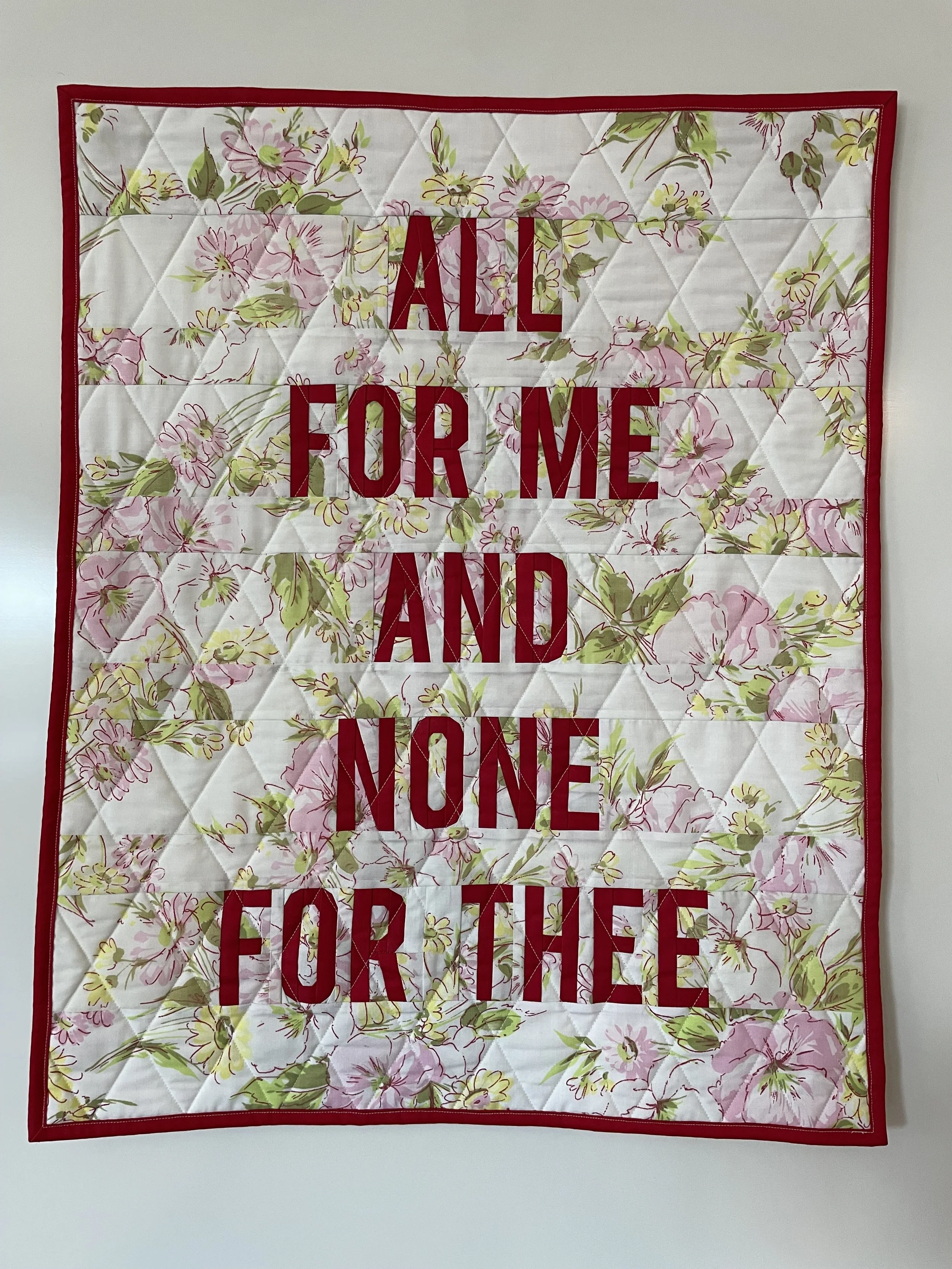 Grace
2024
Cotton fabric, vintage sheet, cotton batting, polyester thread
22" x 27.5"

Made in response to a conversation with a person unwilling to show any grace to another party but demanding it for themselves.
