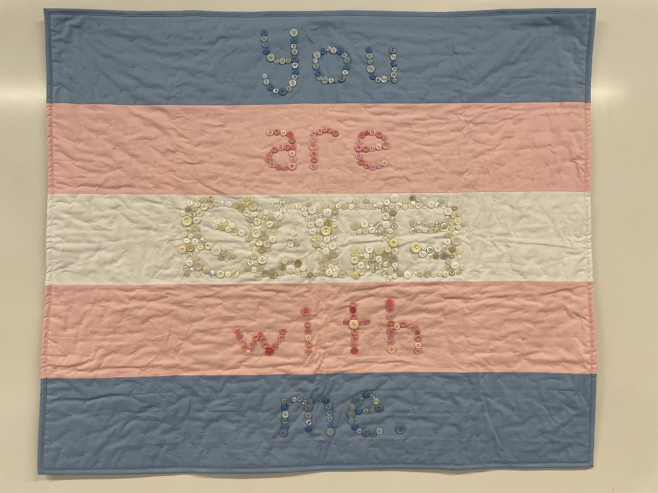 Trans Flag Quilt
2026
Cotton fabric and batting, polyester thread, buttons
40" x 30"