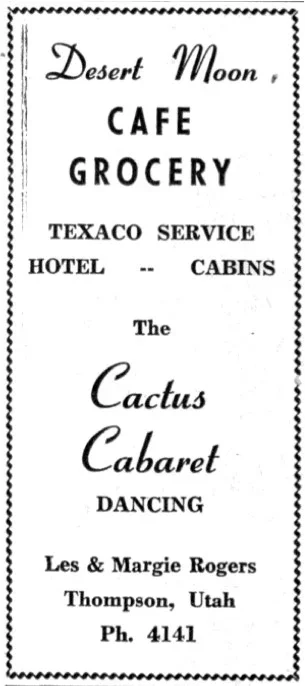 Vintage advertisement for Desert Moon, a cafe, grocery, and Texaco service hotel with cabins, featuring the Cactus Cabaret with dancing, located in Thompson, Utah, with contact number Ph. 4141.