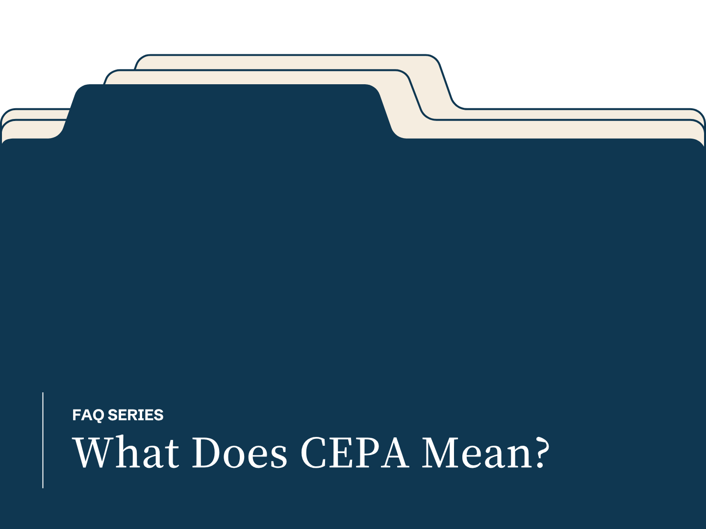 What does CEPA mean?