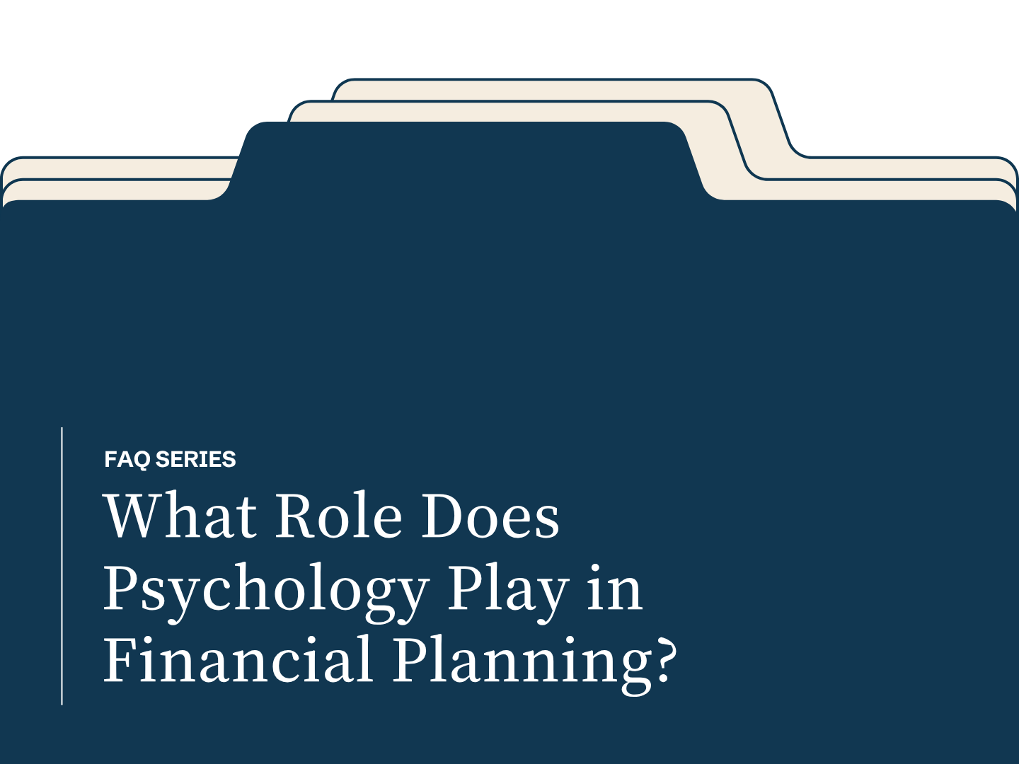 What Role Does Psychology Play in Financial Planning?