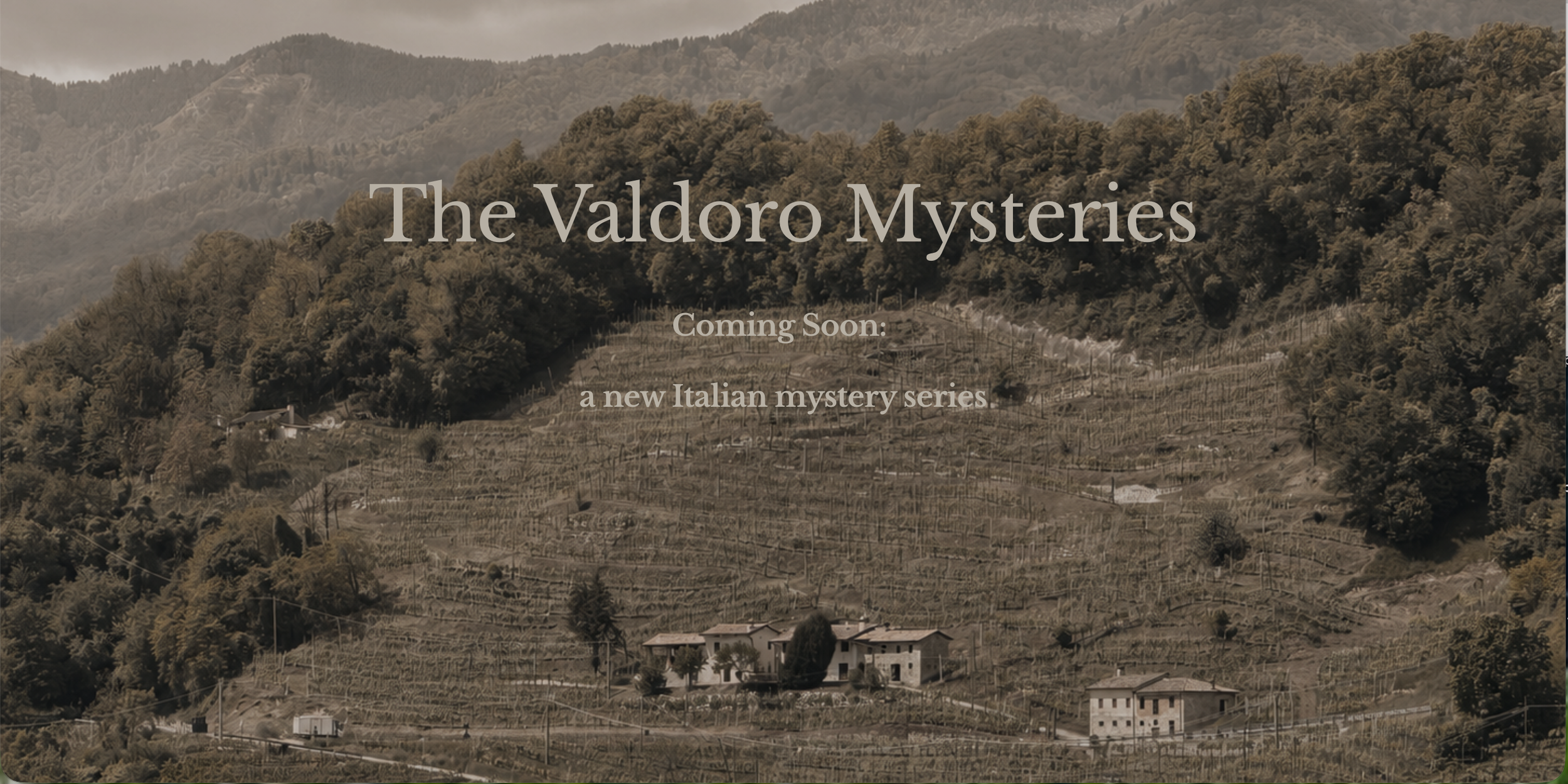 Aerial view of rolling hills with vineyards, scattered houses, and dense forests in the background. Text overlay announces 'The Valdoro Mysteries,' a new Italian mystery series coming soon.