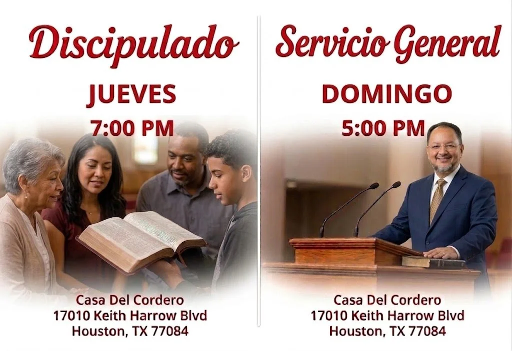Schedule for Casa Del Cordero in Houston, Texas. Discipulado class on Thursday at 7:00 PM, with a photo of people studying the Bible. Servicio General on Sunday at 5:00 PM, with a photo of a man in a suit speaking at a pulpit.
