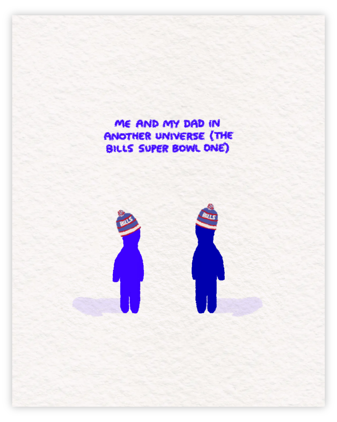 Me & My Dad - Bills Super Bowl