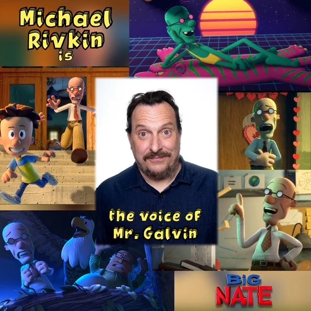 A collage featuring animated characters from 'Big Nate' and 'Clarence' alongside a photo of a man described as the voice of Mr. Galvin, Michael Rybkin. The characters include a relaxed green creature at sunset, a girl running down stairs, and various animated scientists and animals. The collage emphasizes the voice actor for Mr. Galvin.