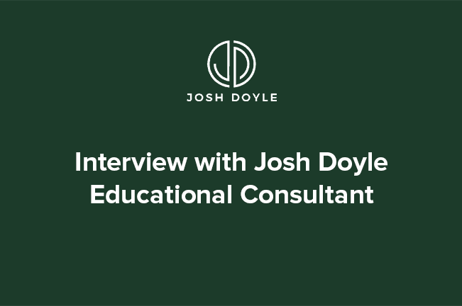 Interview with Josh Doyle Educational Consultant.png