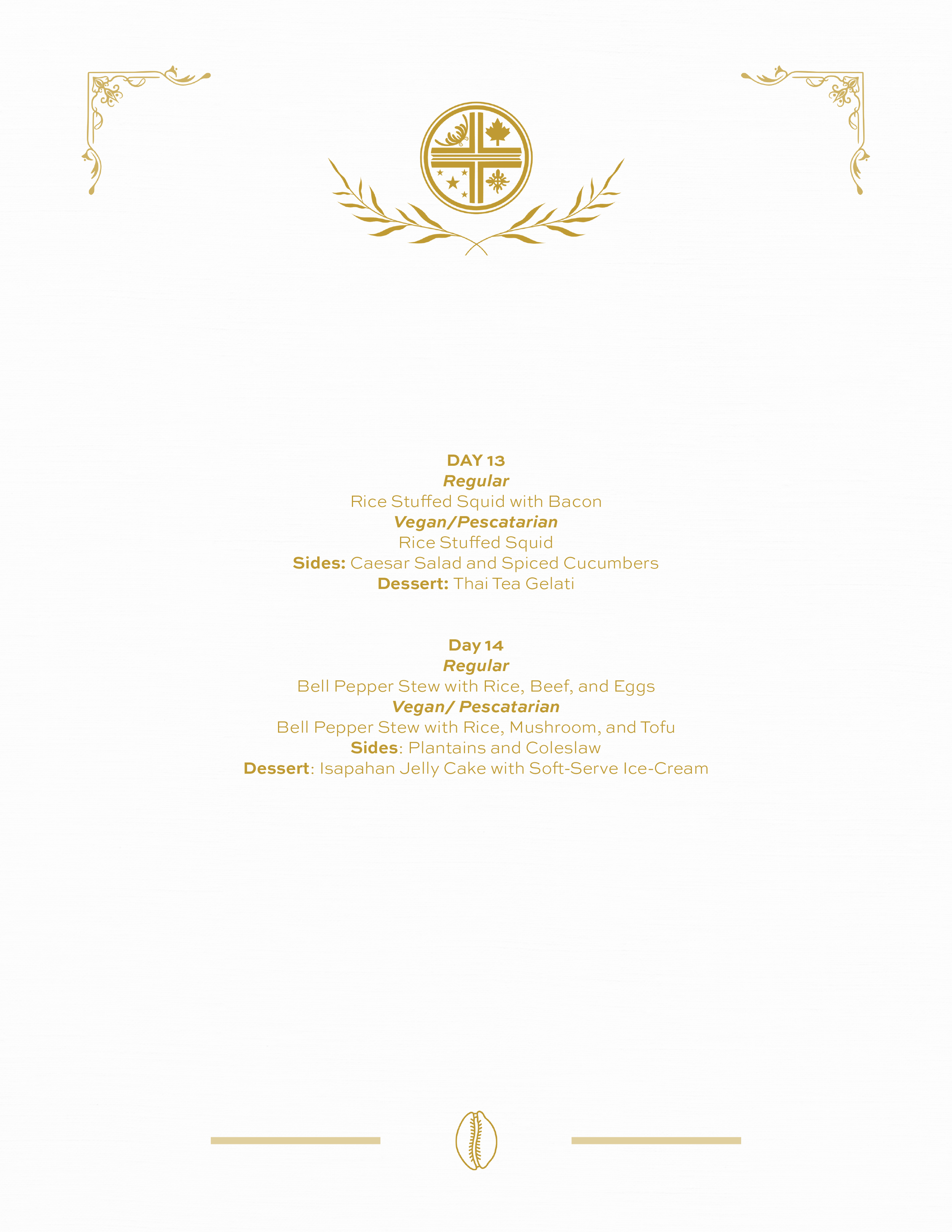 Menu listing for a dining establishment featuring day and night meal options, including rice stuffed squid with bacon, vegan/pescatarian, sides of Caesar salad and spiced cucumbers, Thai tea gelati, bell pepper stew with rice, beef, and eggs, and a v