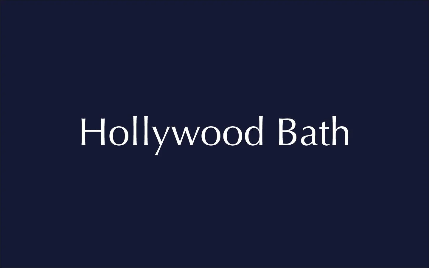 Hollywood Bath