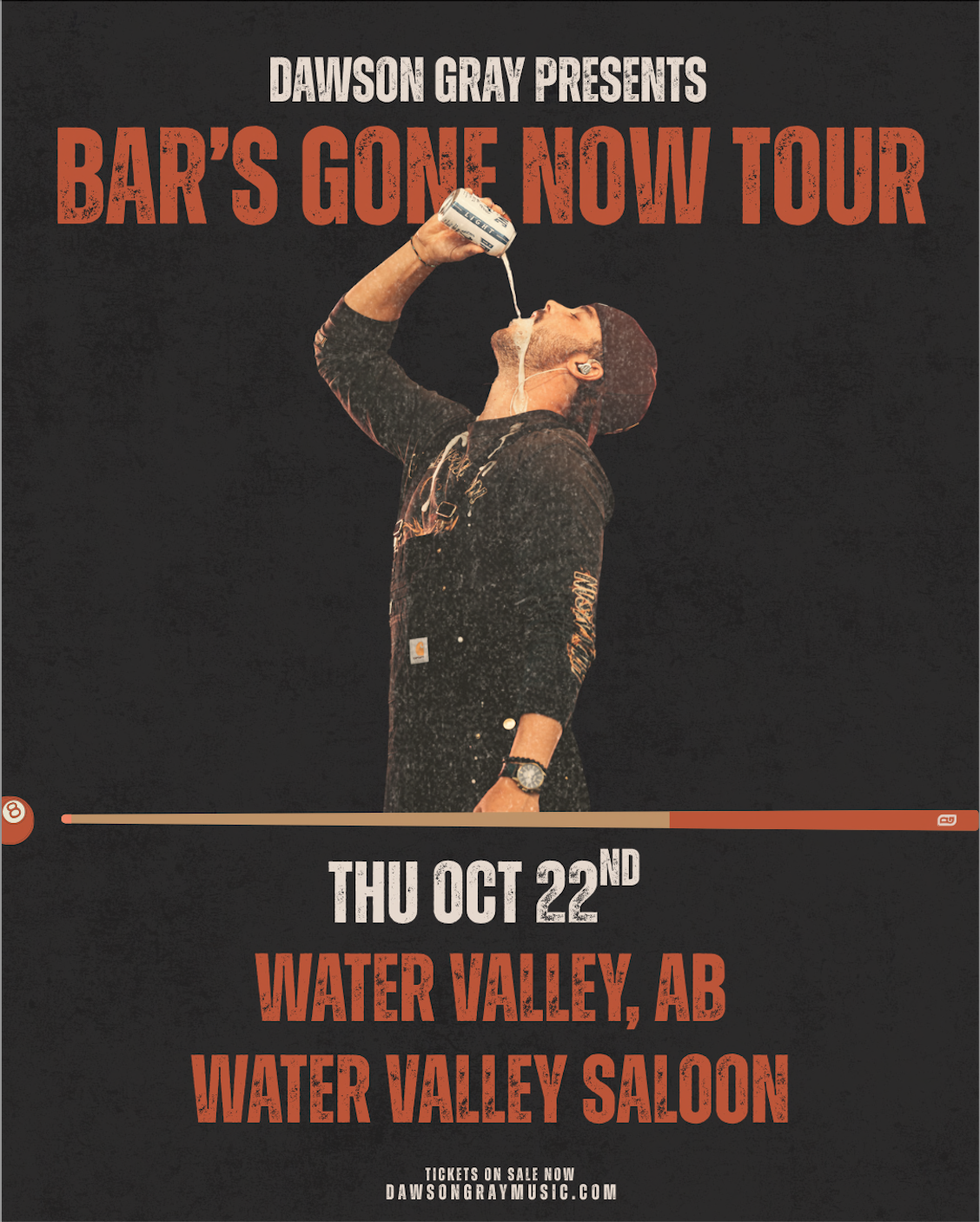 DAWSON GRAY – BAR’S GONE NOW TOUR
