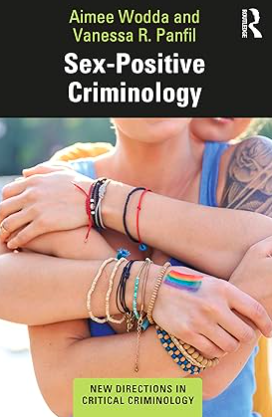 Video Book Talk: Sex Positive Criminology 