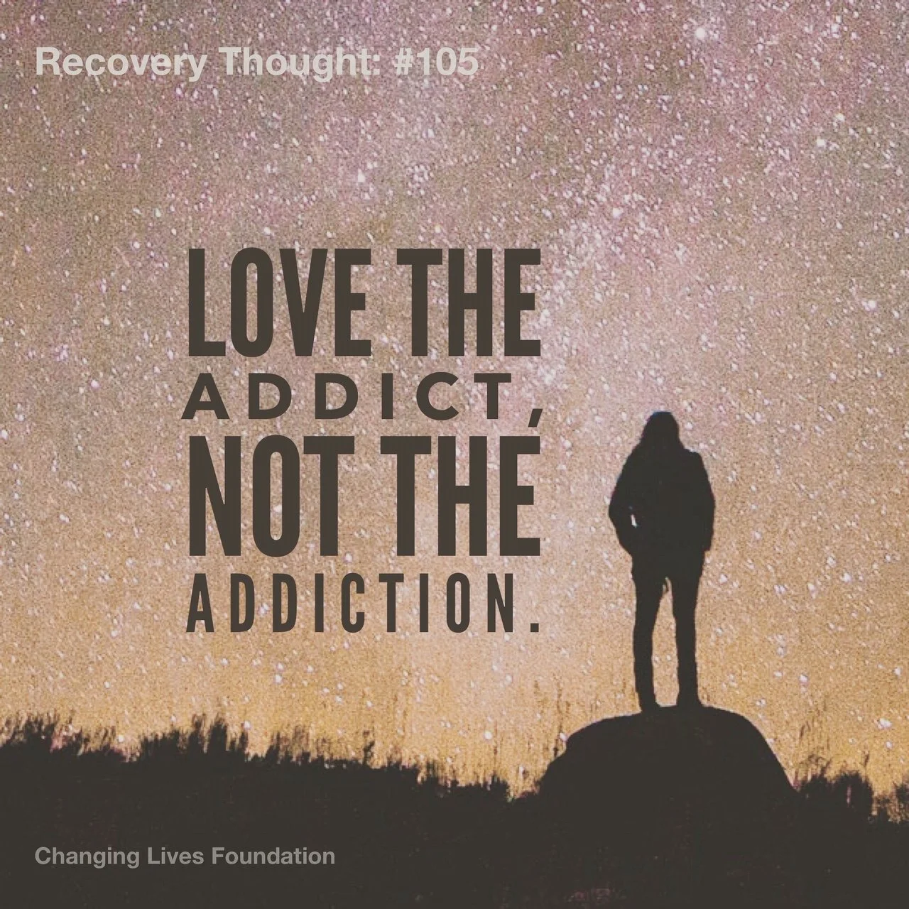 Love the Addict, Not the Addiction