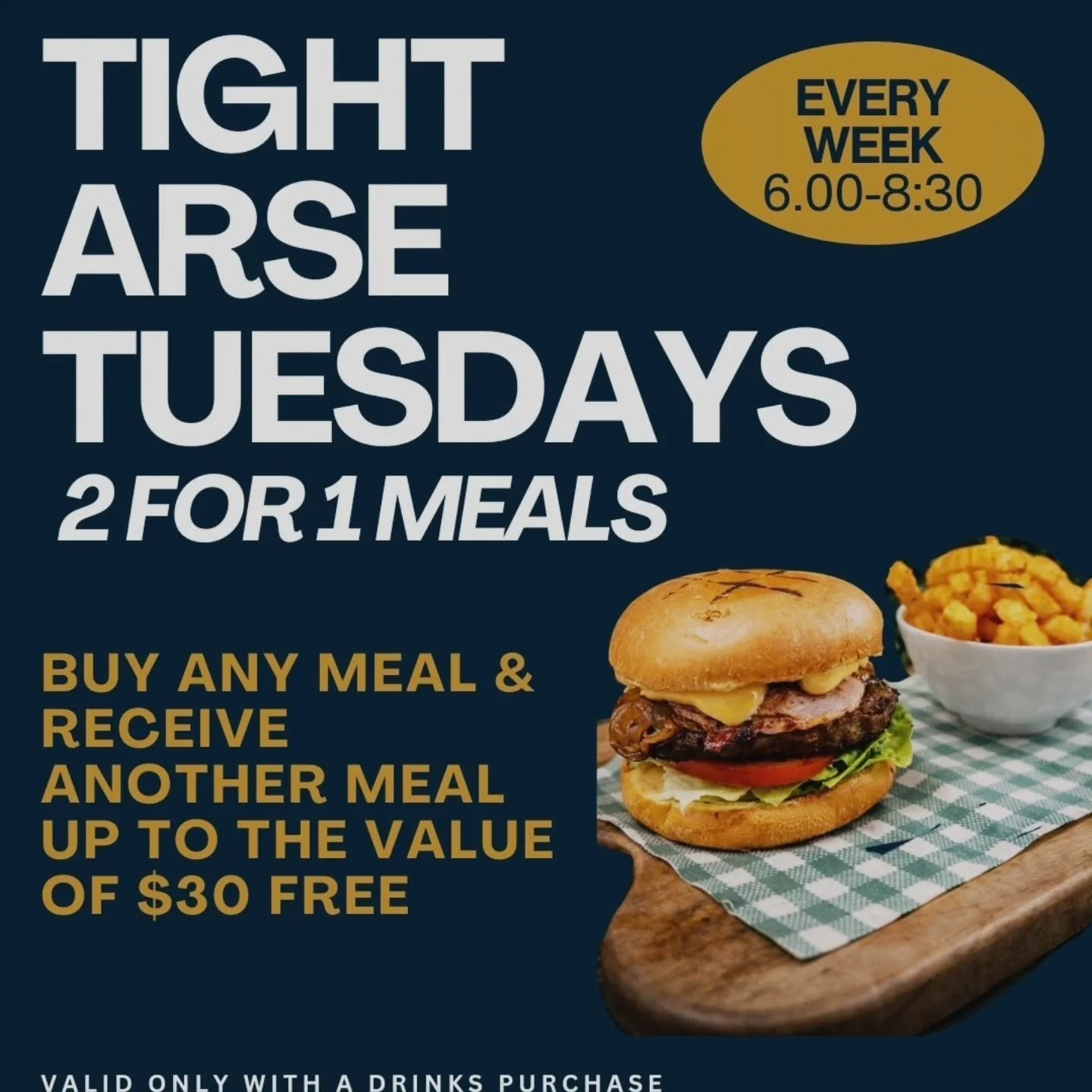 Tight Arse Tuesday 🤑

Craving some delicious Pub Grub, but watching your pennies? 

Buy One Get One FREE at Tink's tonight! 👌

⏰️Bistro open 6pm to 8.30pm 
☎️4990 1002 for bookings 

😊See you soon at Tink's, the place to be!