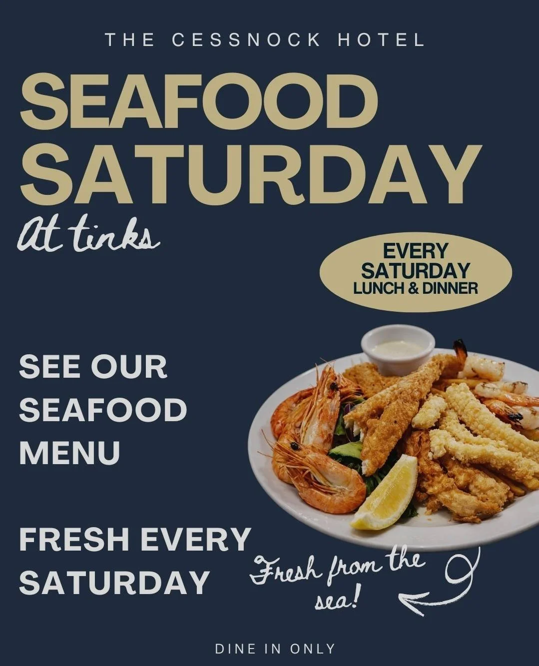 A promotional poster for the Cessnock Hotel advertising seafood Saturday every Saturday with a picture of a seafood platter including shrimp, fish, and lemon wedges, and text promoting seafood menu, fresh seafood, and dine-in only.