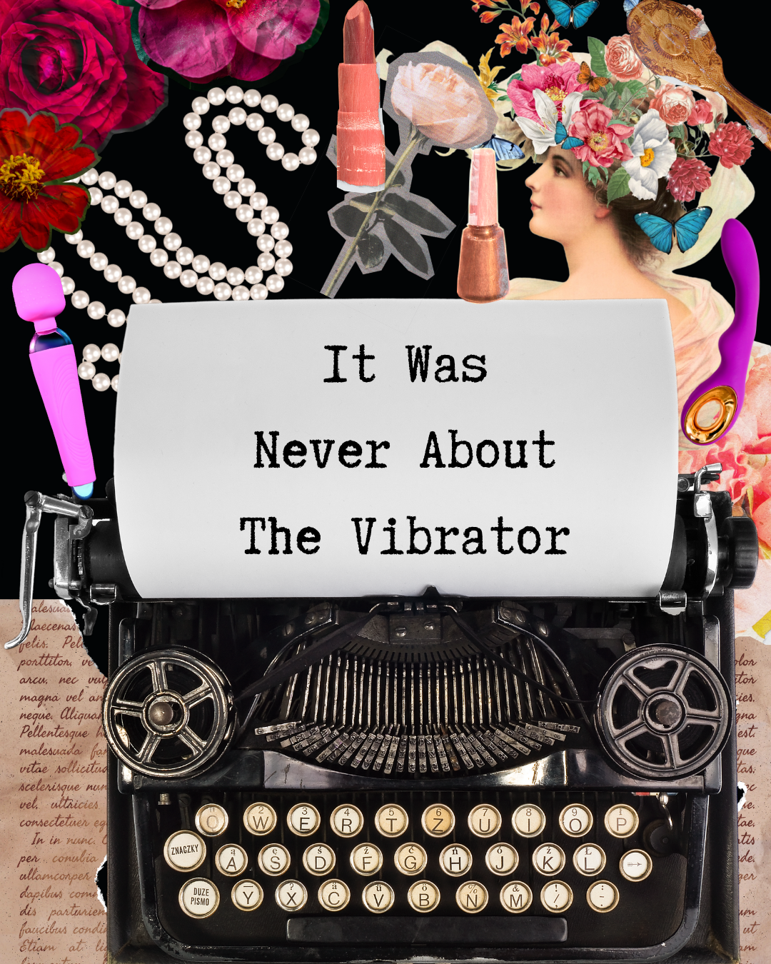 It Was Never About the Vibrator