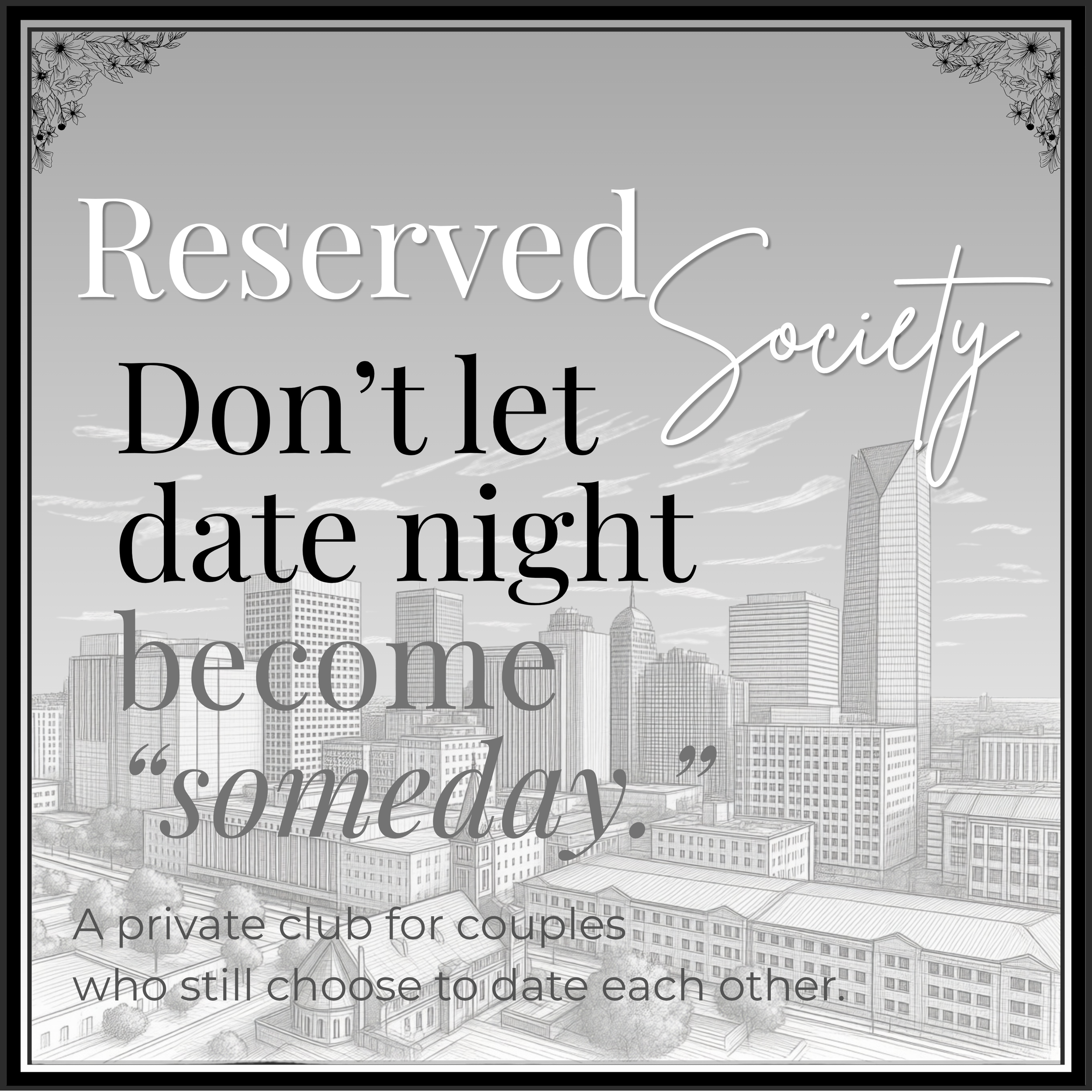 Reserved Society: Make Dating Your Partner a Lifestyle