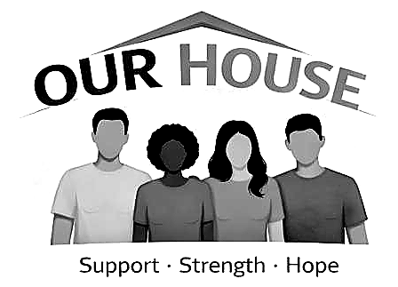 Our House Logo - Support, Strength, Hope