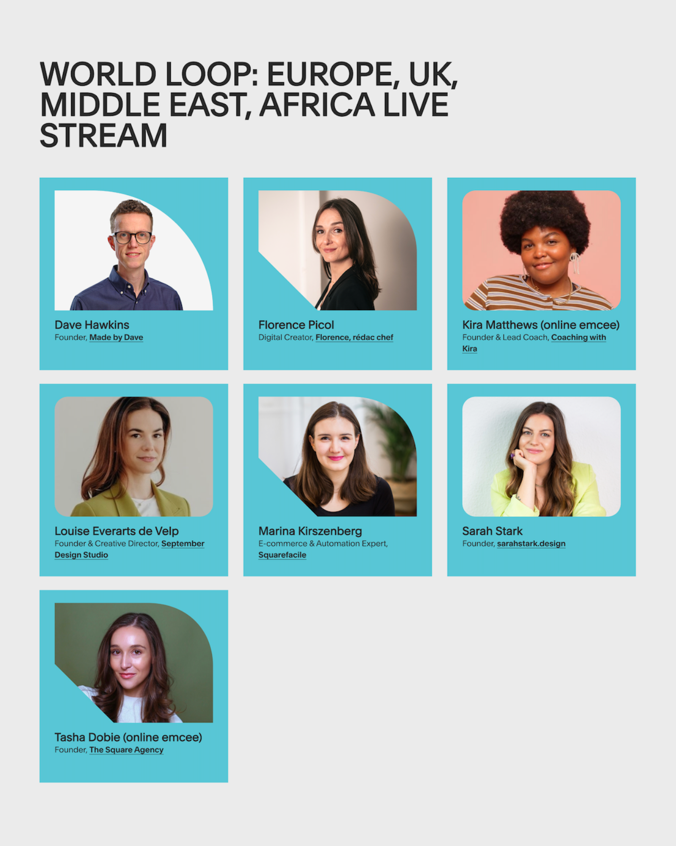 A digital poster for a live stream titled "World Loop: Europe, UK, Middle East, Africa." It features photos and names of seven speakers with their titles and organizations, arranged in a grid of individual portrait photos. Speakers include Dave Hawkins, Florence Picol, Kira Matthews, Louise Everarts de Velp, Marina Kirszenberg, Sarah Stark, and Tasha Dobie.