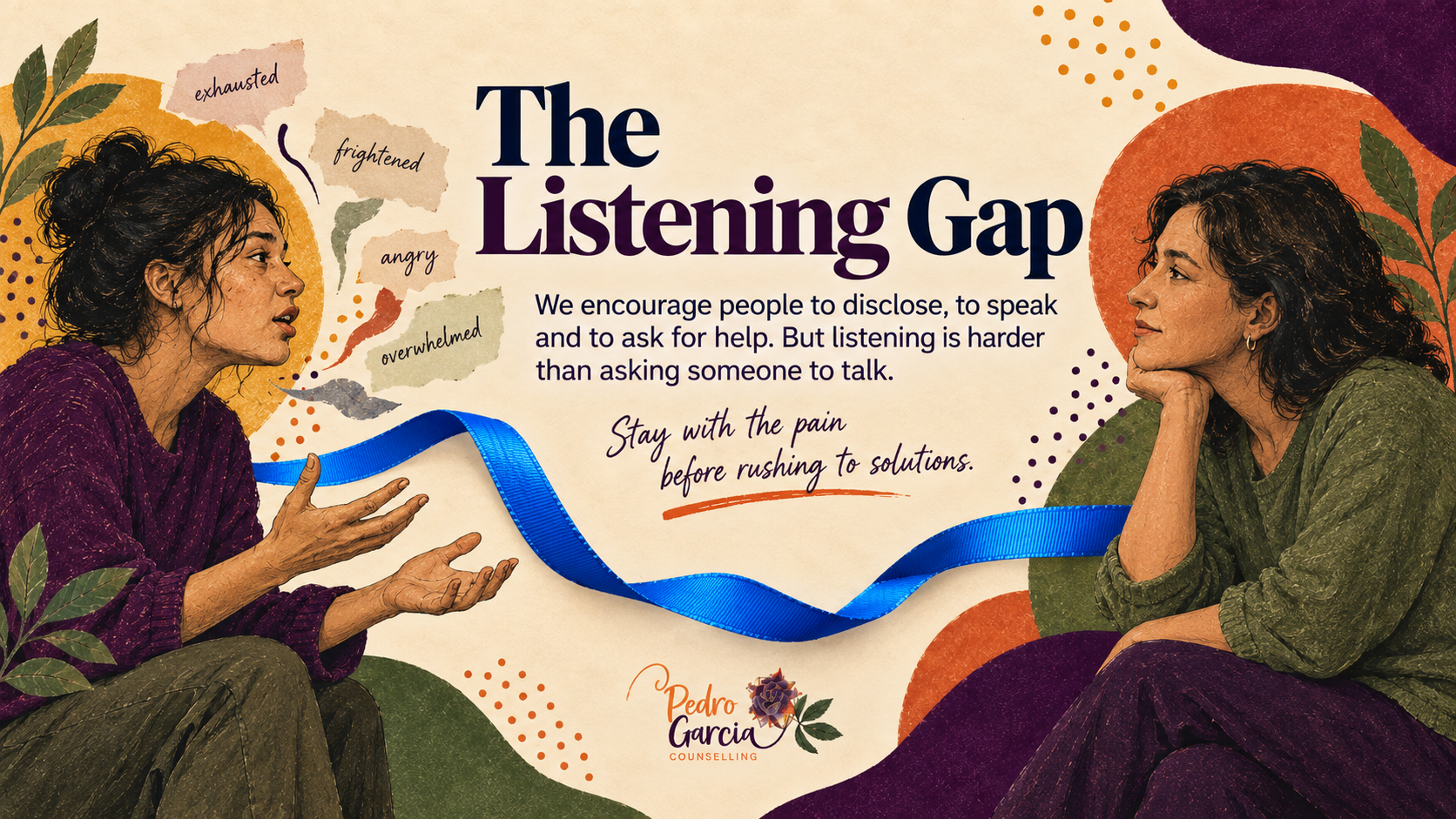 The Listening Gap: two women in conversation, connected by a blue CSA awareness ribbon, with words including exhausted, frightened, angry and overwhelmed.