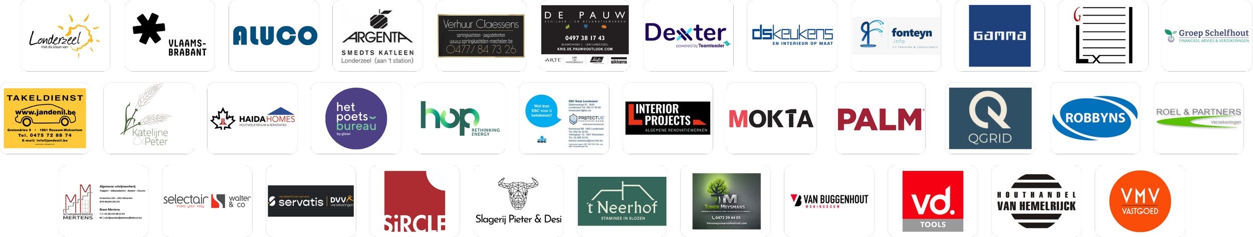 Logo's van verschillende bedrijven en organisaties, waaronder Vlaamse Brabant, ALUCO, Argenta, De Pauw, Dexster, Fonteyn, Gamma, Groep Schelfhout, Jandeni, Kateline & Peter, Haida Homes, Poets Bureau, Hop, Interior Projects, Mokta, Palm, Robbyns, Roel & Partners, Mertens, Selectair, Walter & Co, Servatis, SiRCL, Slagerij Pieter & Desi, t Neerhof, Tuinen Meysmans, Van Buggenhout, VDW Tools, Zuidholland Van Hemelrijck, VMV Vastgoed.