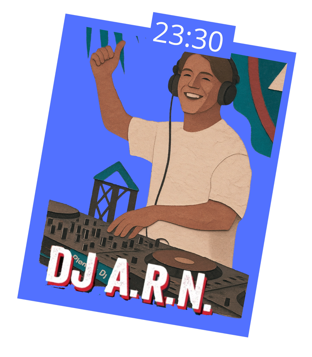 Illustration of a happy DJ wearing headphones, raising one hand and standing behind a DJ mixer, with a clock showing 23:30 and the text 'DJ A.R.N.' at the bottom.