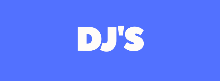 Blue background with white text that says "DJ'S"
