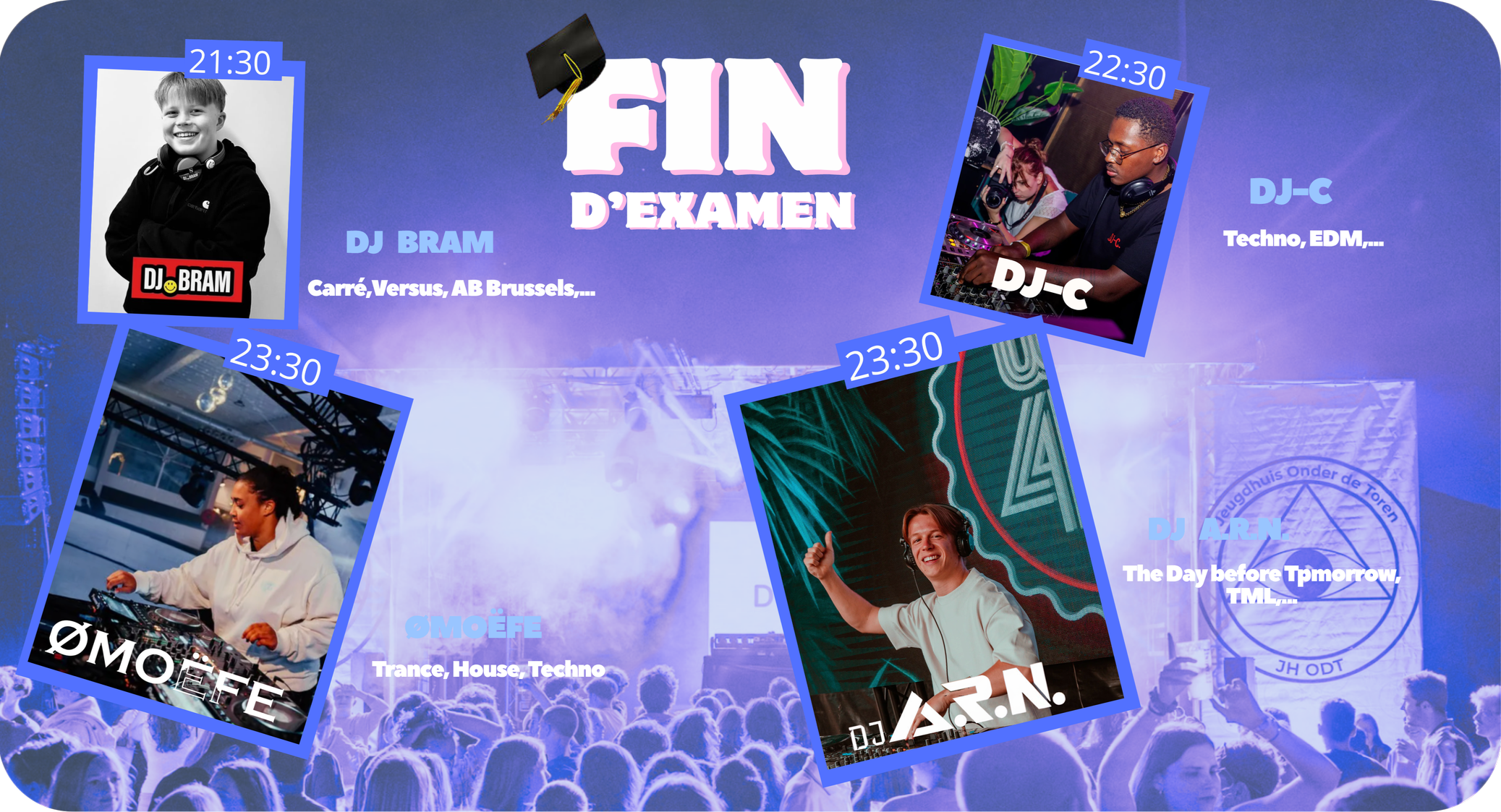 Event poster titled "FAN D'EXAMEN" featuring multiple DJs scheduled from 21:30 to 00:30, with images of DJs, a crowd, and performance scenes, against a purple background.