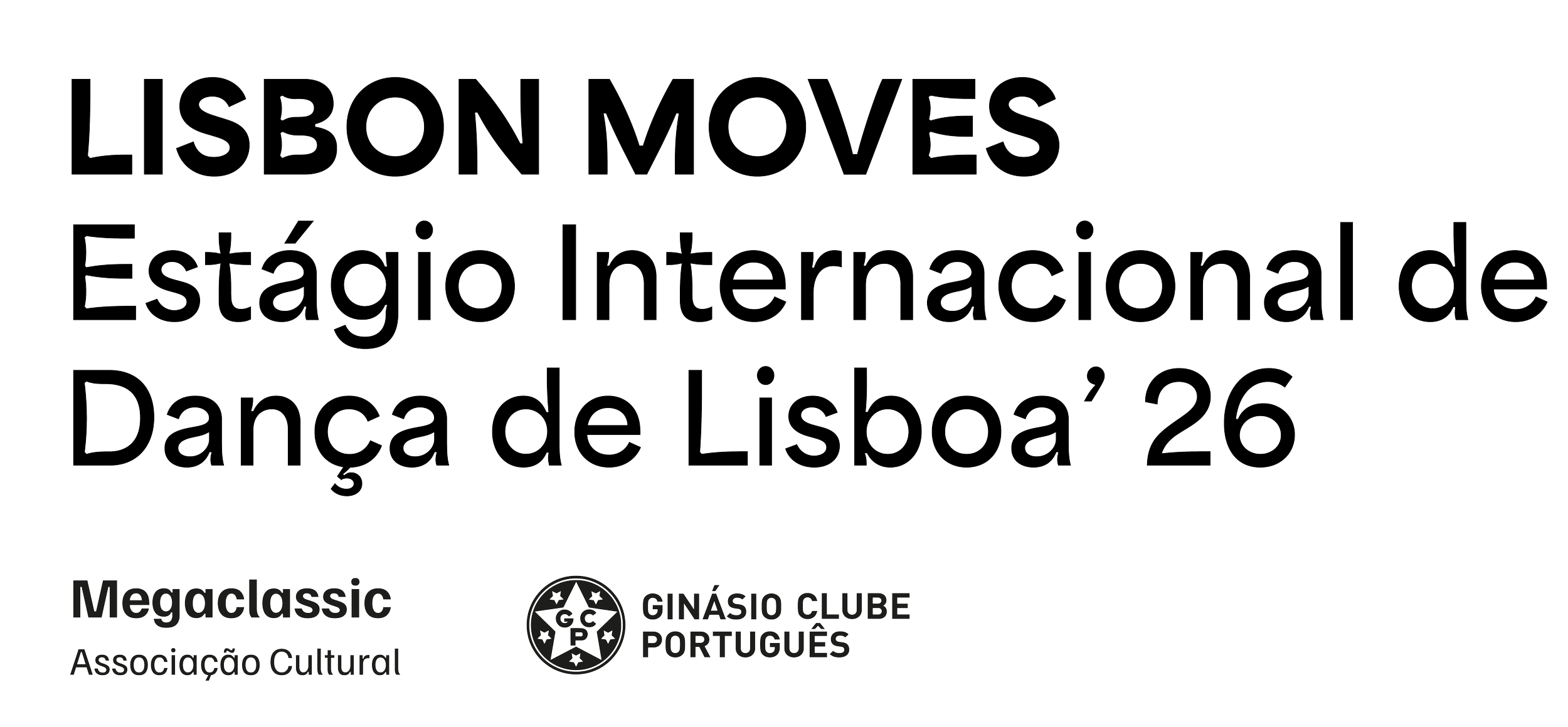Texto em branco com informações sobre o evento Lisboa Moves, Estágio Internacional de Dança de Lisboa 26, promovido pela Megaclassic e Ginásio Clube Português.