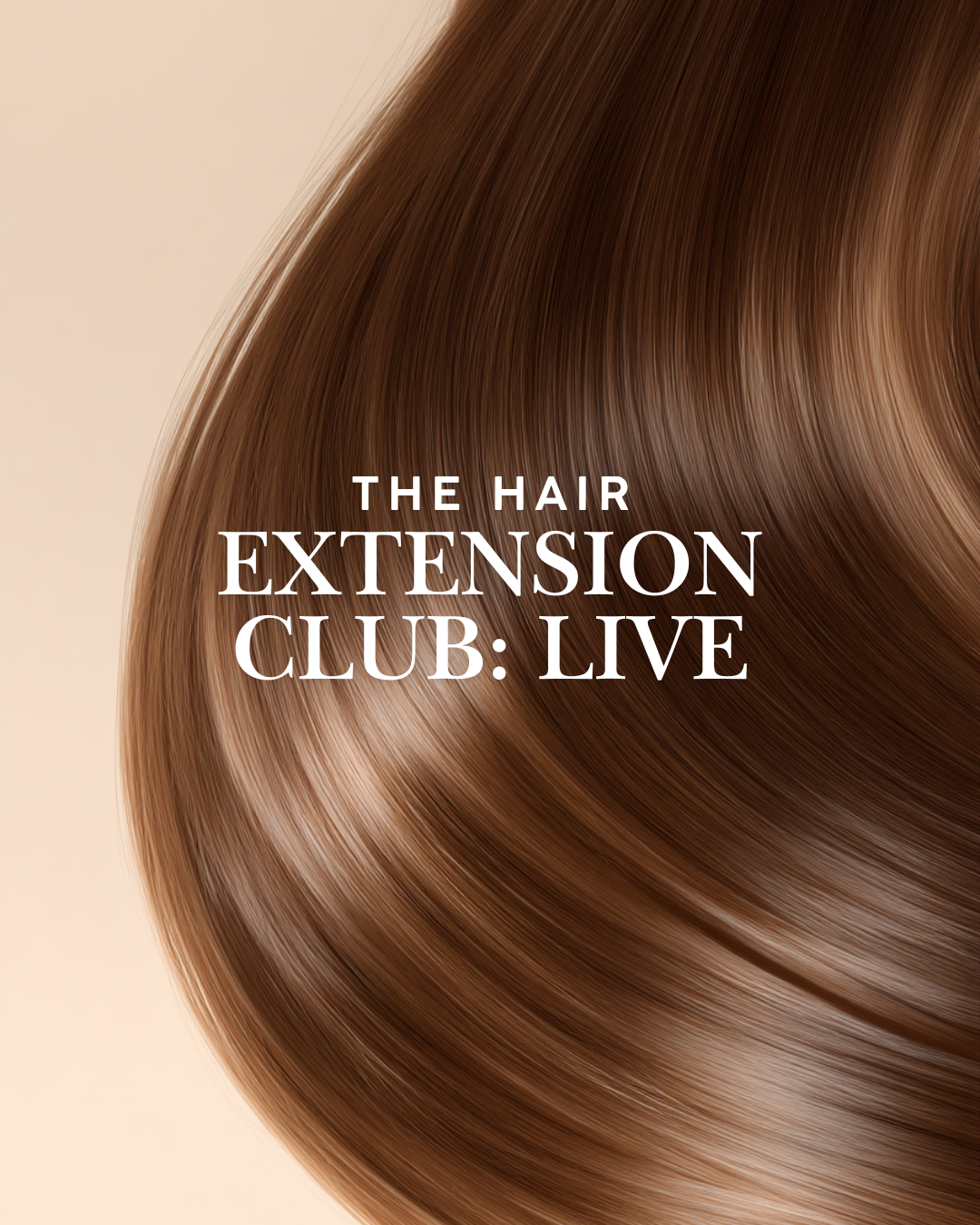 Close-up of shiny, smooth, light brown hair with the text "The Hair Extension Club: Live" overlayed.