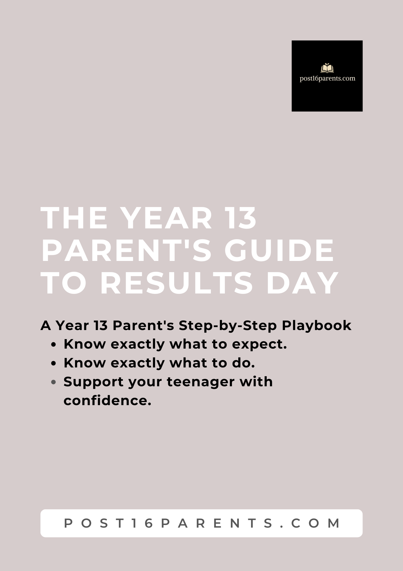The Year 13 Parent's Guide to Results Day