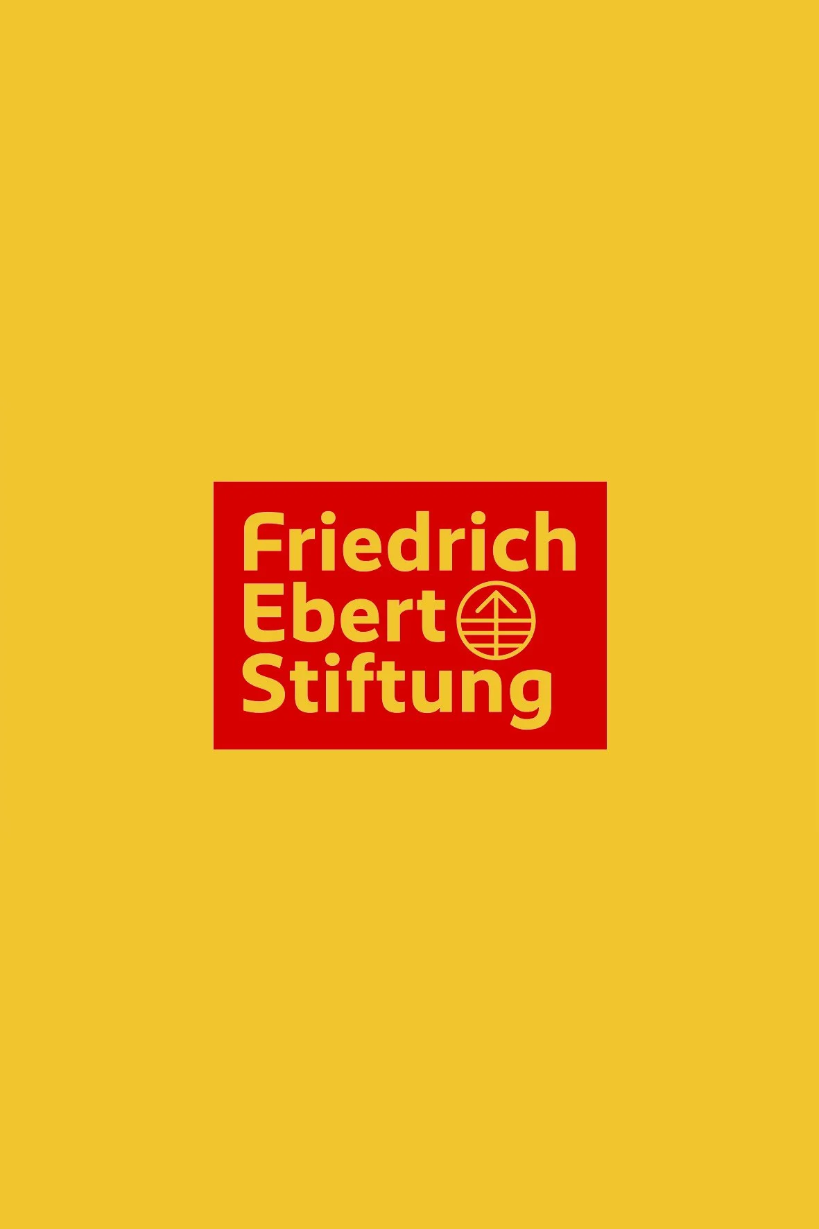 Cover eines Buches oder Posters mit gelbem Hintergrund und rotem Rechteck in der Mitte, darin der Text "Friedrich Ebert Stiftung" in gelben Buchstaben, inklusive einem schwarzen Logo.