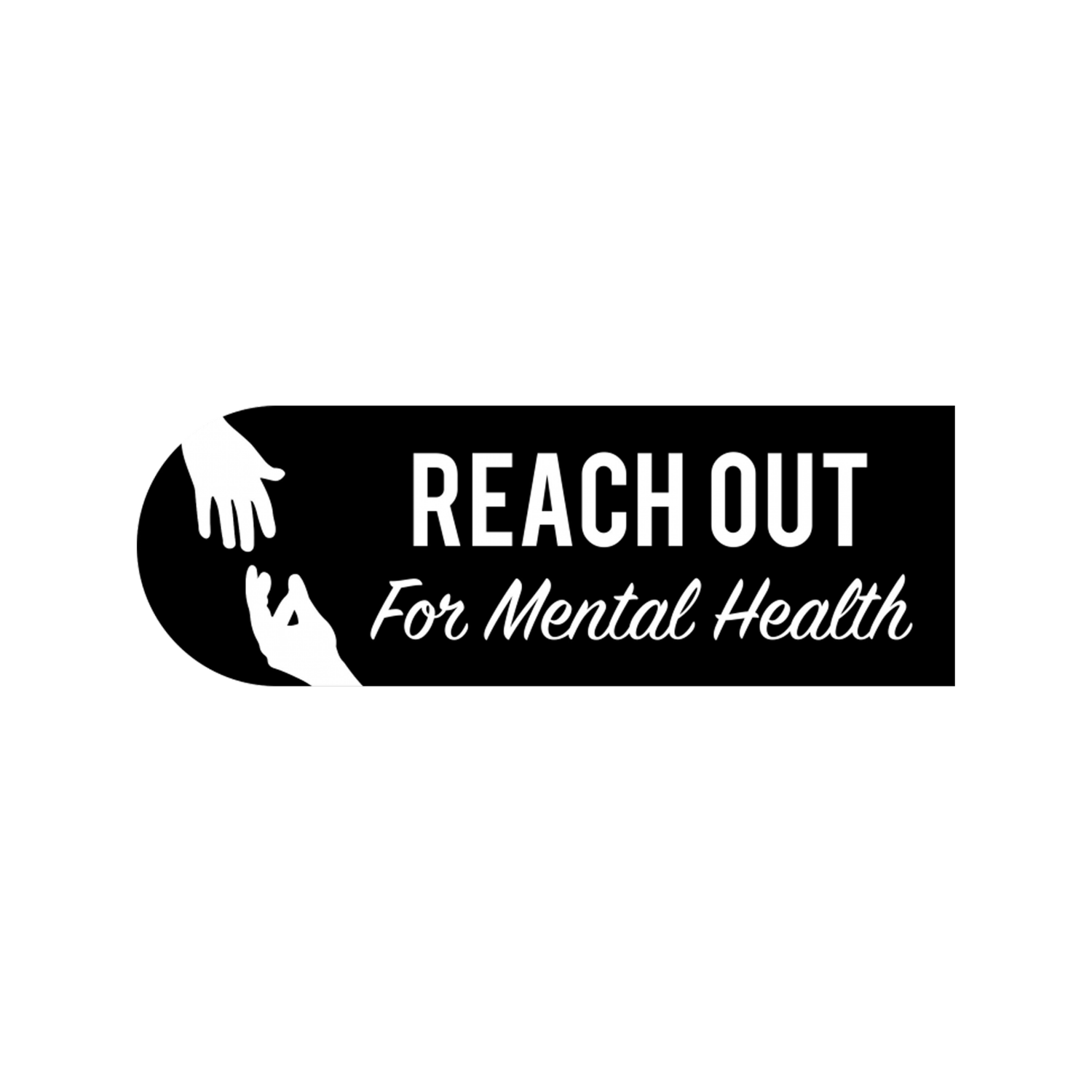 REACH OUT FOR MENTAL HEALTH