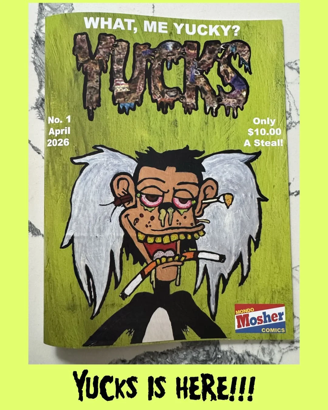 It&rsquo;s here. &ldquo;YUCKS&rdquo; magazine #1 has landed. I&rsquo;ve been squirreling away comic ideas for many years since the end of the daily &ldquo;Chachi&rdquo; comics, and now that I&rsquo;m turning 50 this year, I figured I&rsquo;d better g