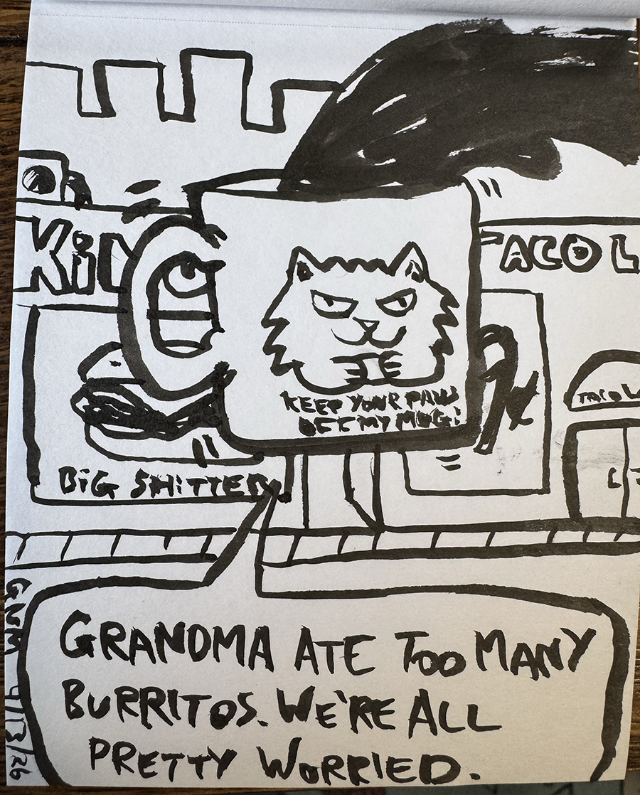Grandma, no.