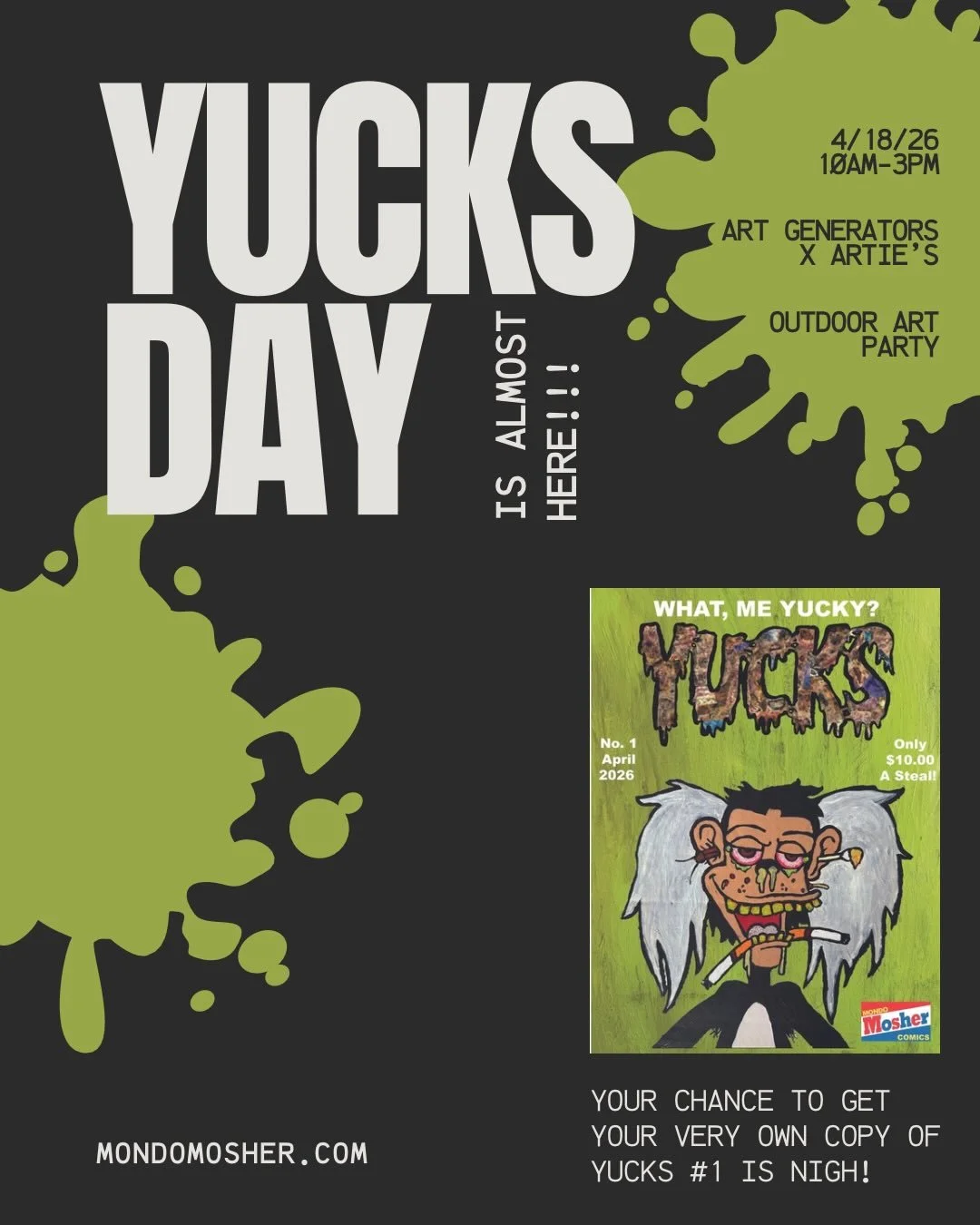 Tomorrow! Get your copy of YUCKS #1 at the Art Generators x Artie&rsquo;s Outdoor Art Party!

OUTDOOR ART PARTY
🏷️ Produced by @theartgenerators ⚡️⚡️⚡️
🩷 SATURDAY 4/18
💙 10 AM - 3 PM
🩵 OUTSIDE at @arties_nj - upper and lower lots
⚡️ 15 Newark Way