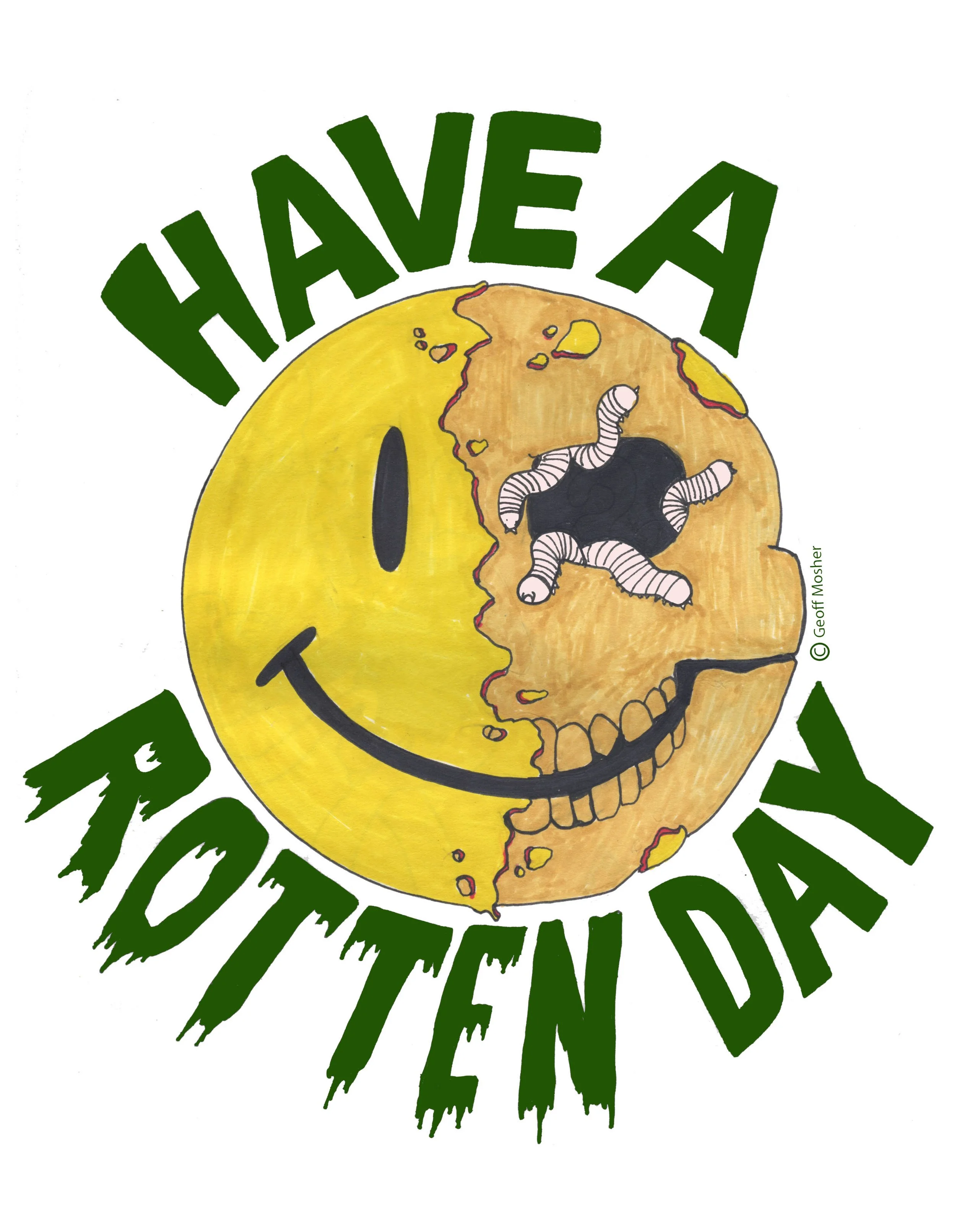 Have A Rotten Day