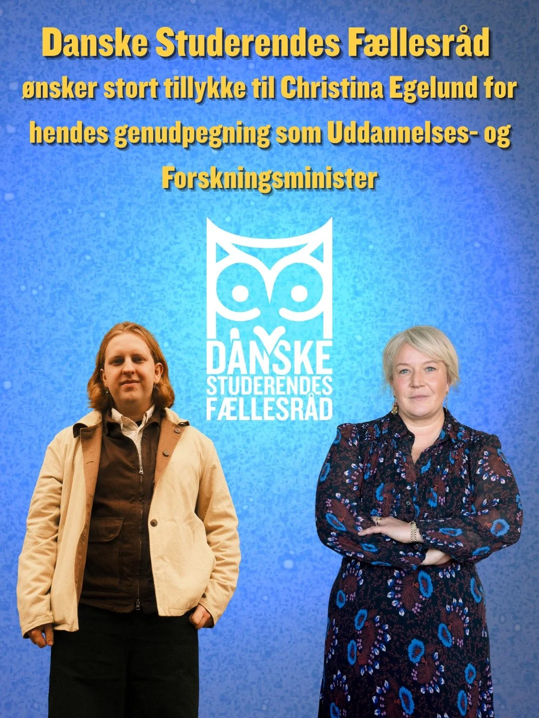 Danske Studerendes F&aelig;llesr&aring;d &oslash;nsker stort tillykke til @christina_egelund for hendes genudpegning som Uddannelses- og Forskningsminister 💙

Regeringsgrundlaget manglede desv&aelig;rre ordentlige ambitioner for, hvordan vi f&aring;