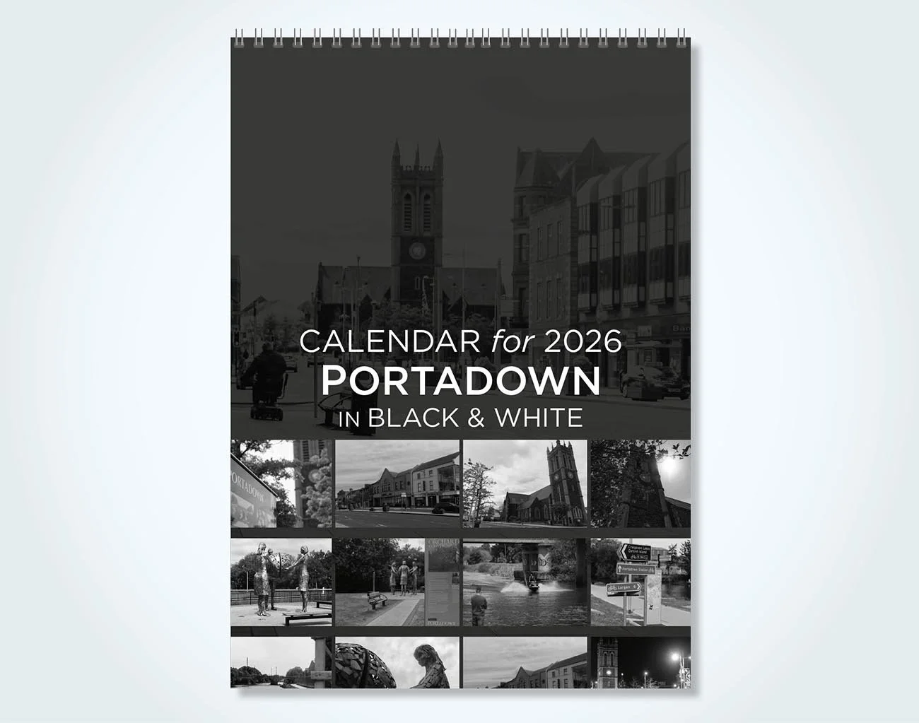 A4 Calendar in Portadown front cover with images of the town in mono.