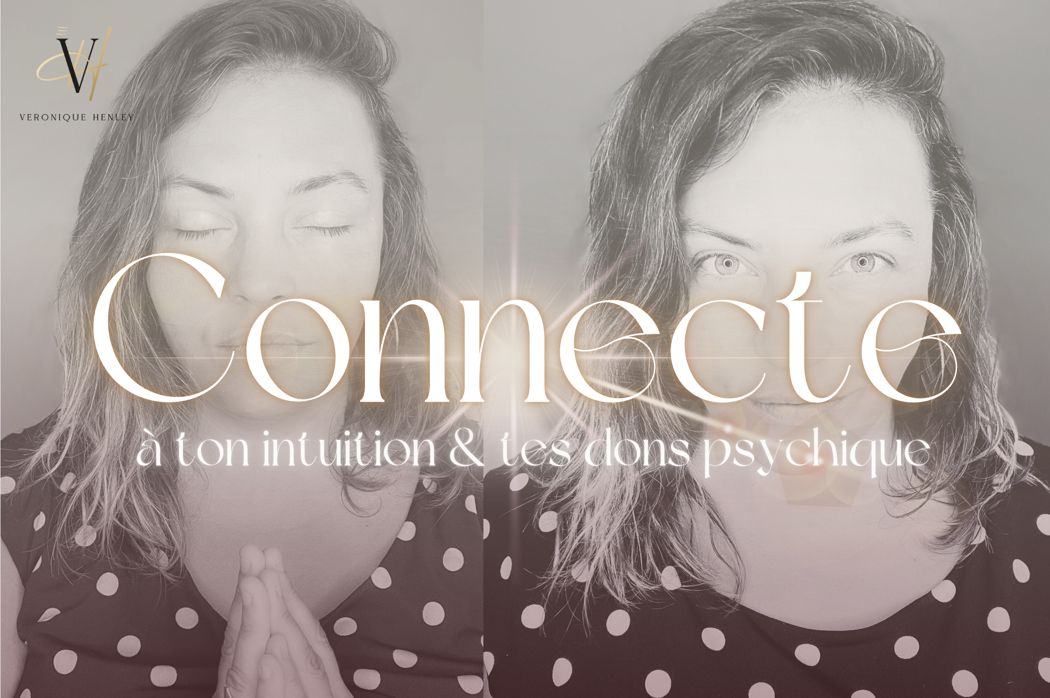 Une image en noir et blanc montrant une femme avec des cheveux longs et bouclés portant une robe à pois. Elle a les yeux fermés sur la moitié gauche et les yeux ouverts sur la moitié droite. Le texte en français indique 'Conscience, à ton intuition & tes dons psychiques'. Il y a un logo en haut à gauche avec les initiales 'V H' et le nom 'Veronique Henley'.