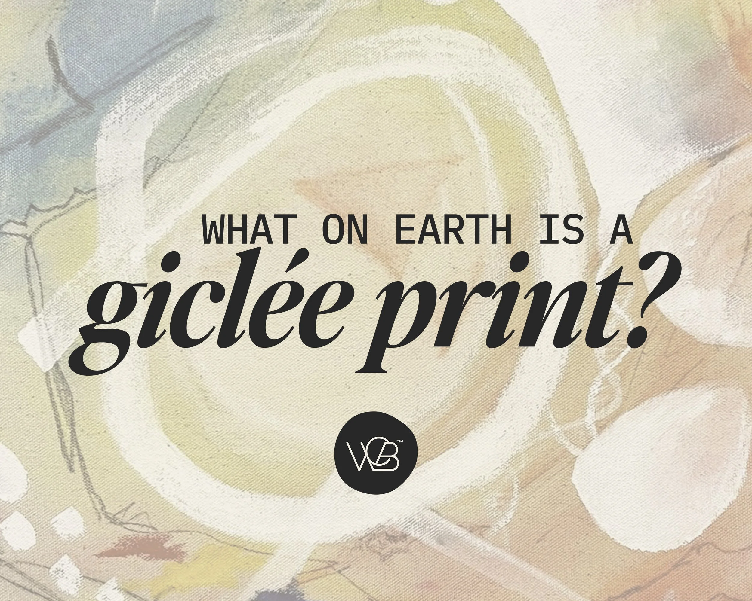 What on earth is a giclée print? (And why I use them.)