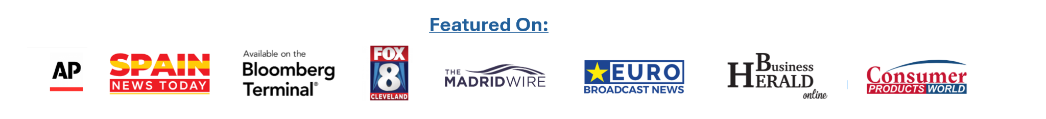 Logos of various news outlets, including AP, Spain News Today, Bloomberg, Fox 8 Cleveland, Madrid Wire, Euro Broadcast News, Business Herald online, and Consumer Products World.
