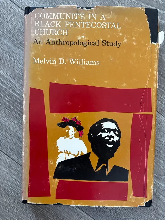 Community in a Black Pentecostal Church: An Anthology Study (1974) - Book